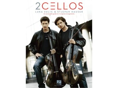2Cellos: Luka Sulic & Stjepan Hauser – Revised Edition An Accessible Guide to 11 Original Arrangements for Two Cellos | Hal Leonard